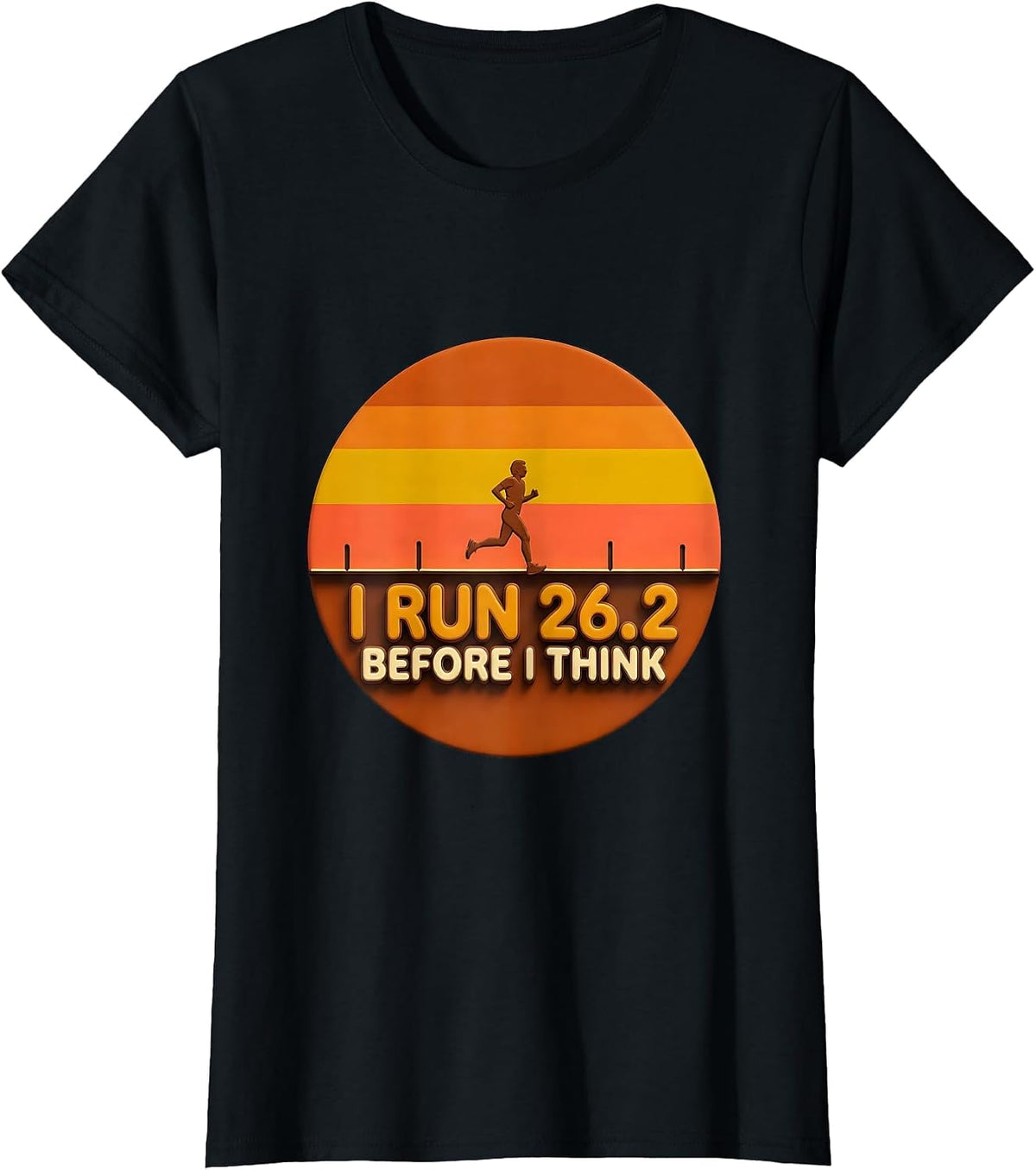 Women's I Run 26.2 Before I Think Retro Funny Runner Marathon Gift T-Shirt - Black