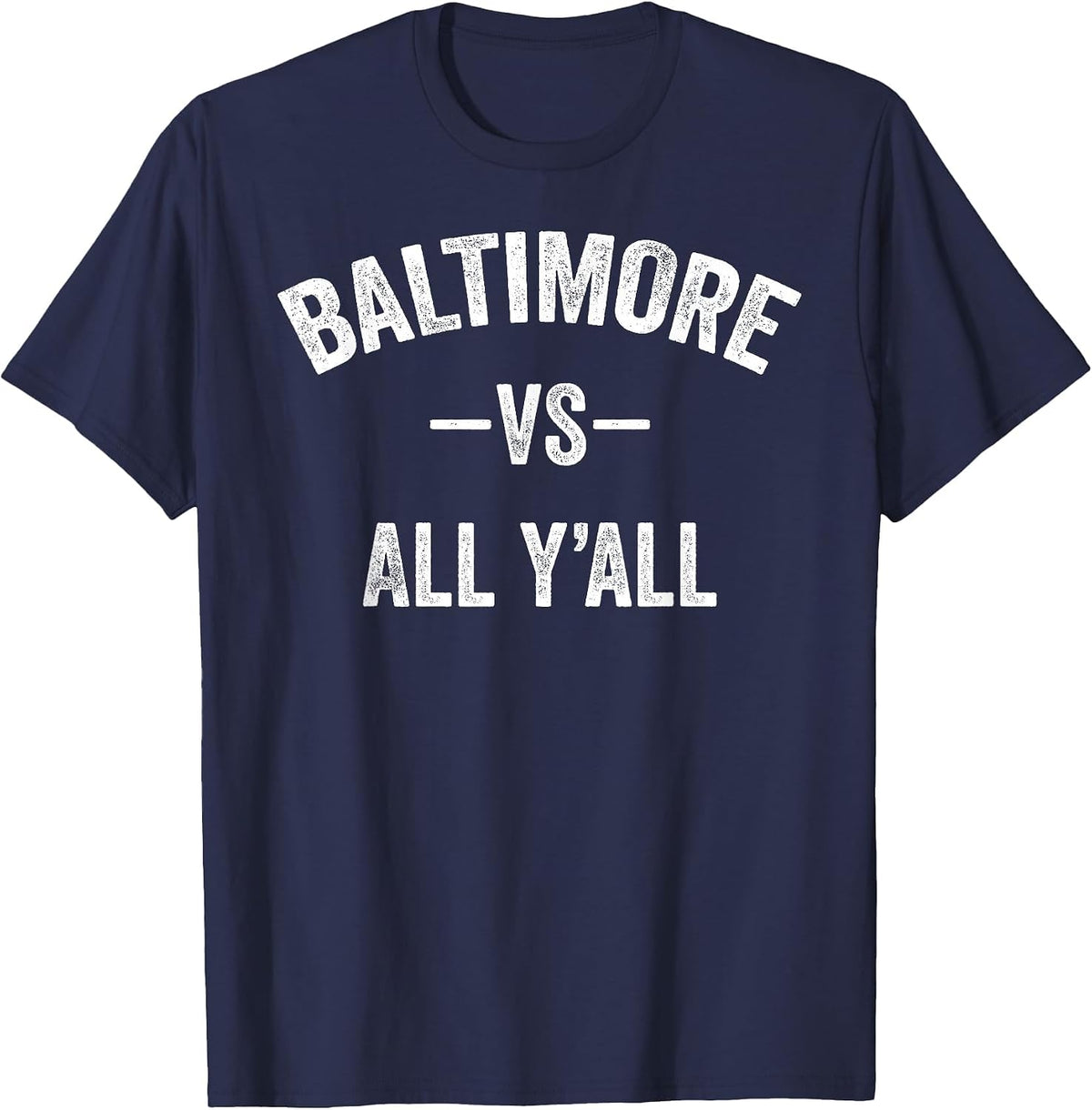 All Sport Trends Men Women - Baltimore vs All Y'all T-Shirt - Navy Blue