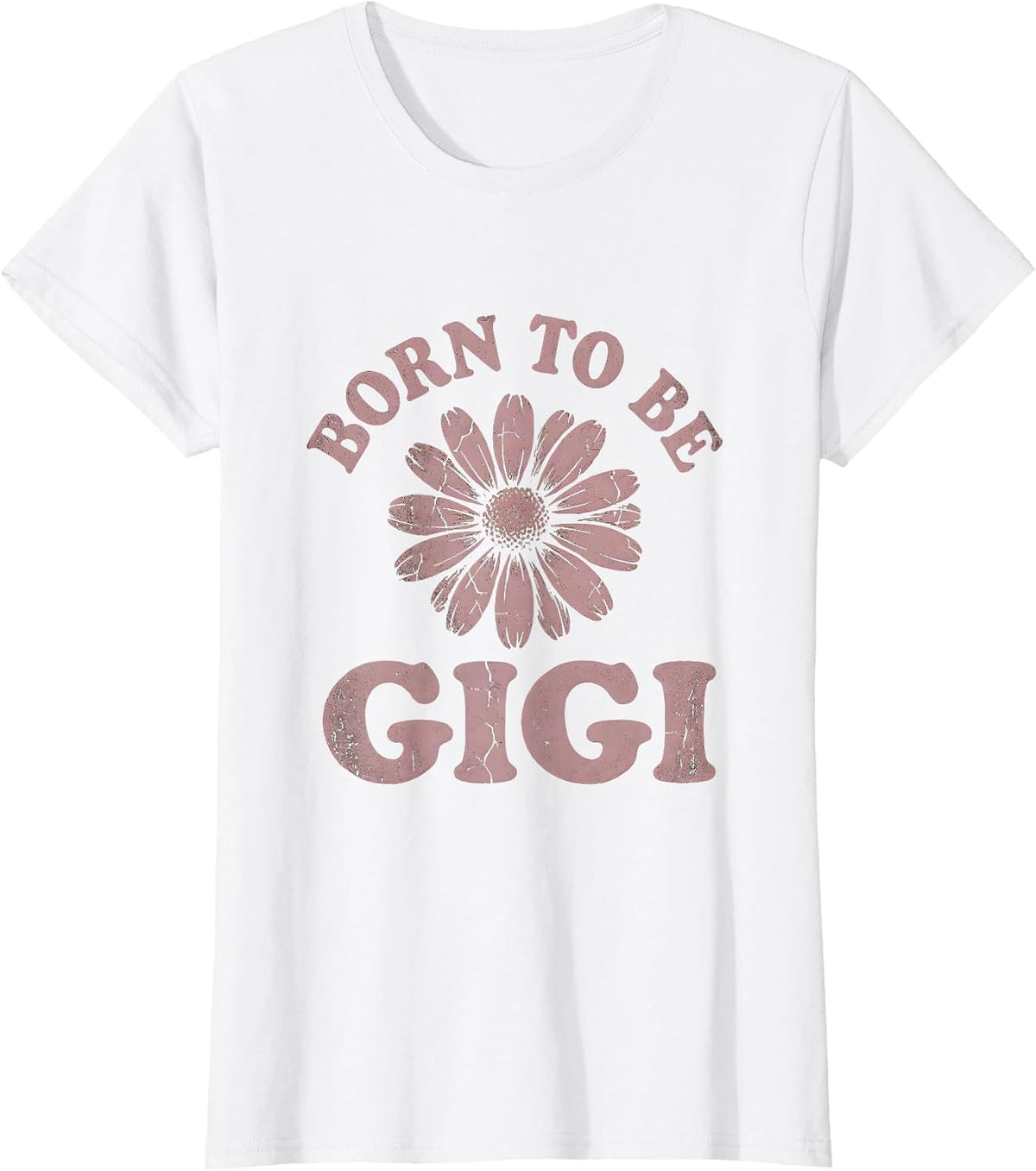 Born to be Gigi Grandma Pride Design T-Shirt - White