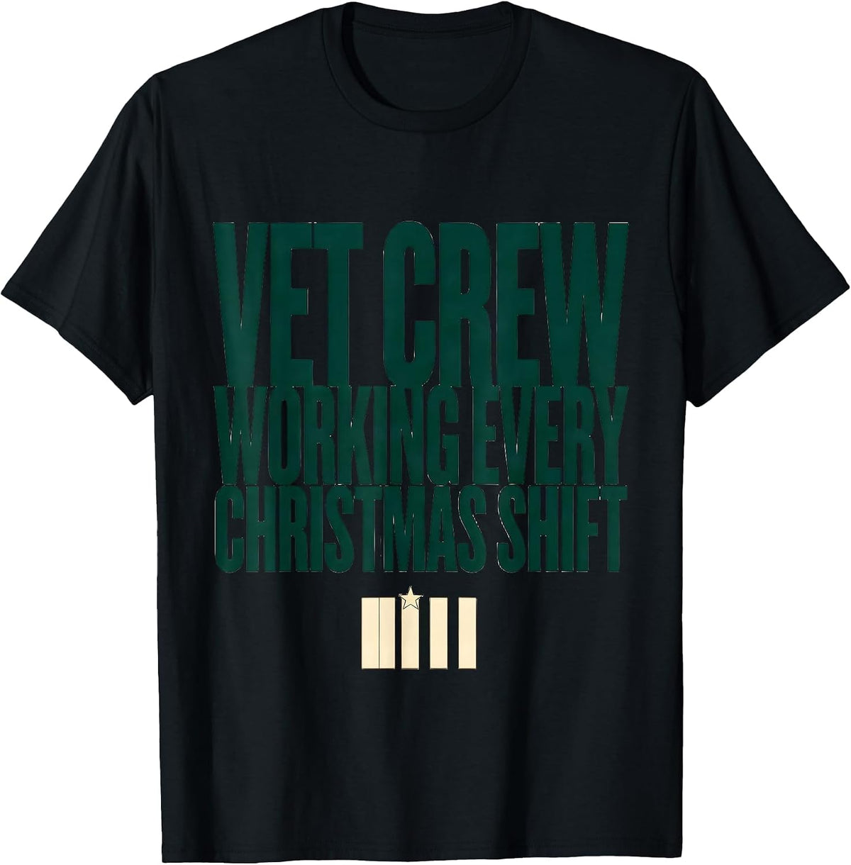 Men's Vet Crew: Working Every Christmas Shift Veterinary T-Shirt - Black