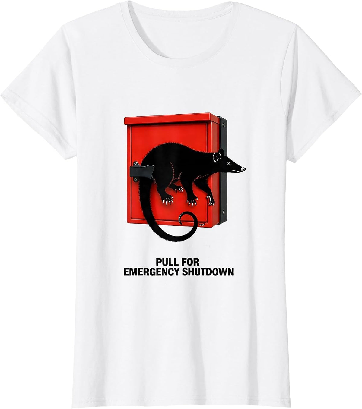 Pull For Emergency Shutdown Funny Opossum Possum Meme Humor T-Shirt - White