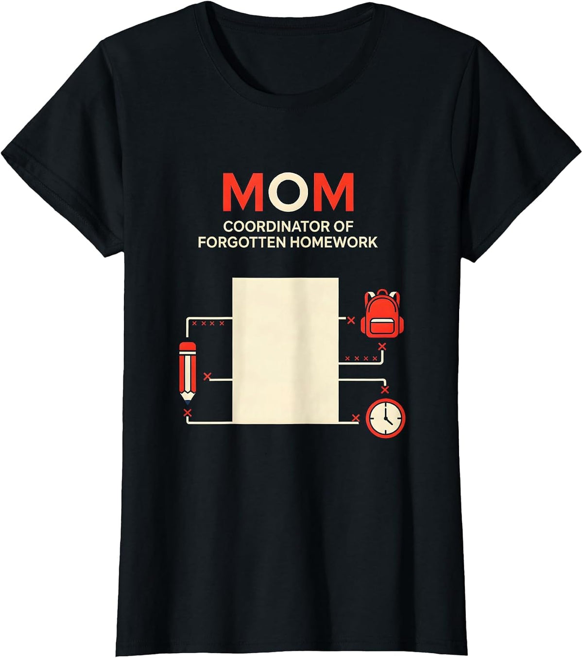 Mom Coordinator of Forgotten Homework Funny Mom Humor T-Shirt - Black
