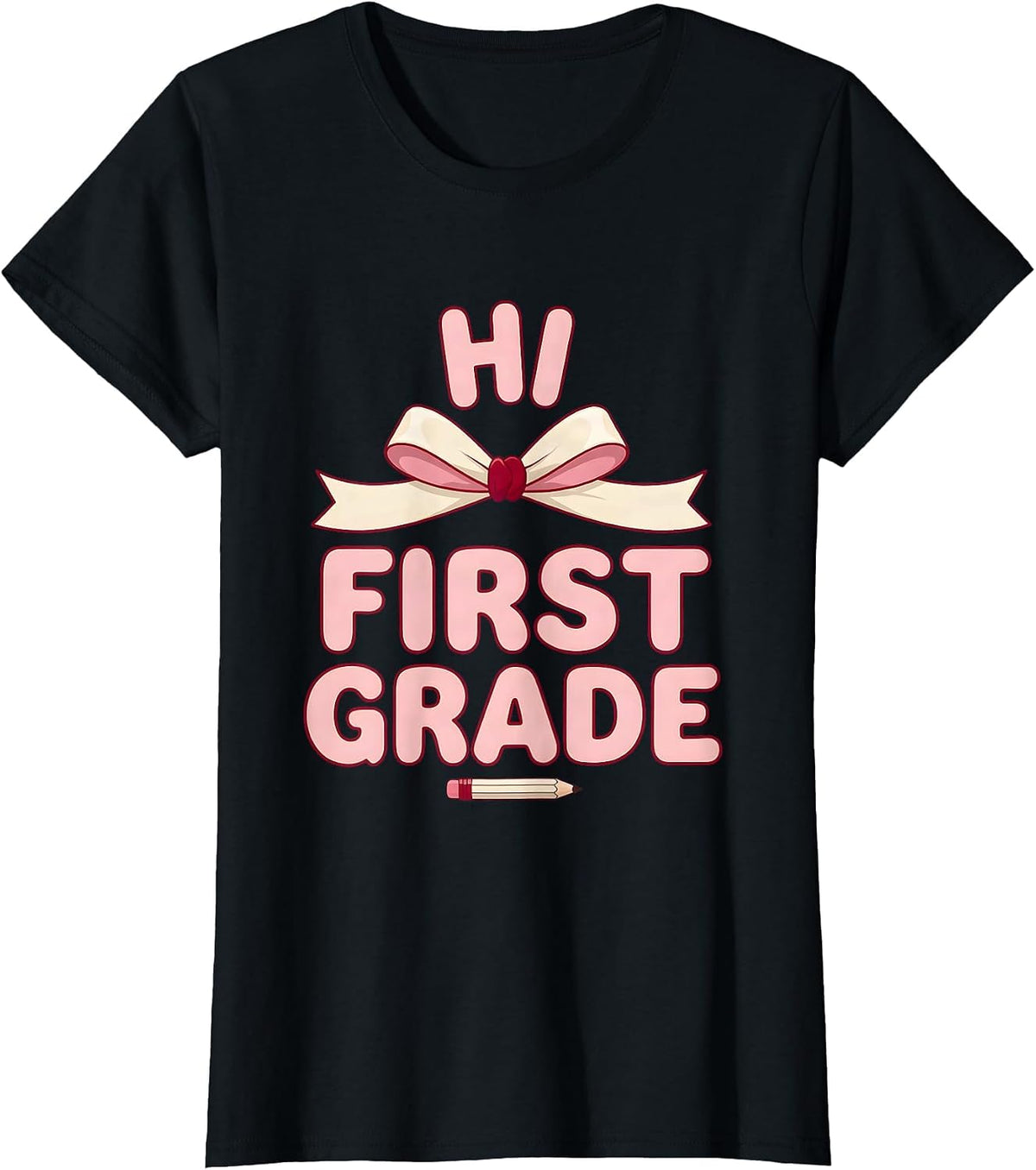 Hi First Grade Cute Coquette Bow Back to School Pencil T-Shirt - Black