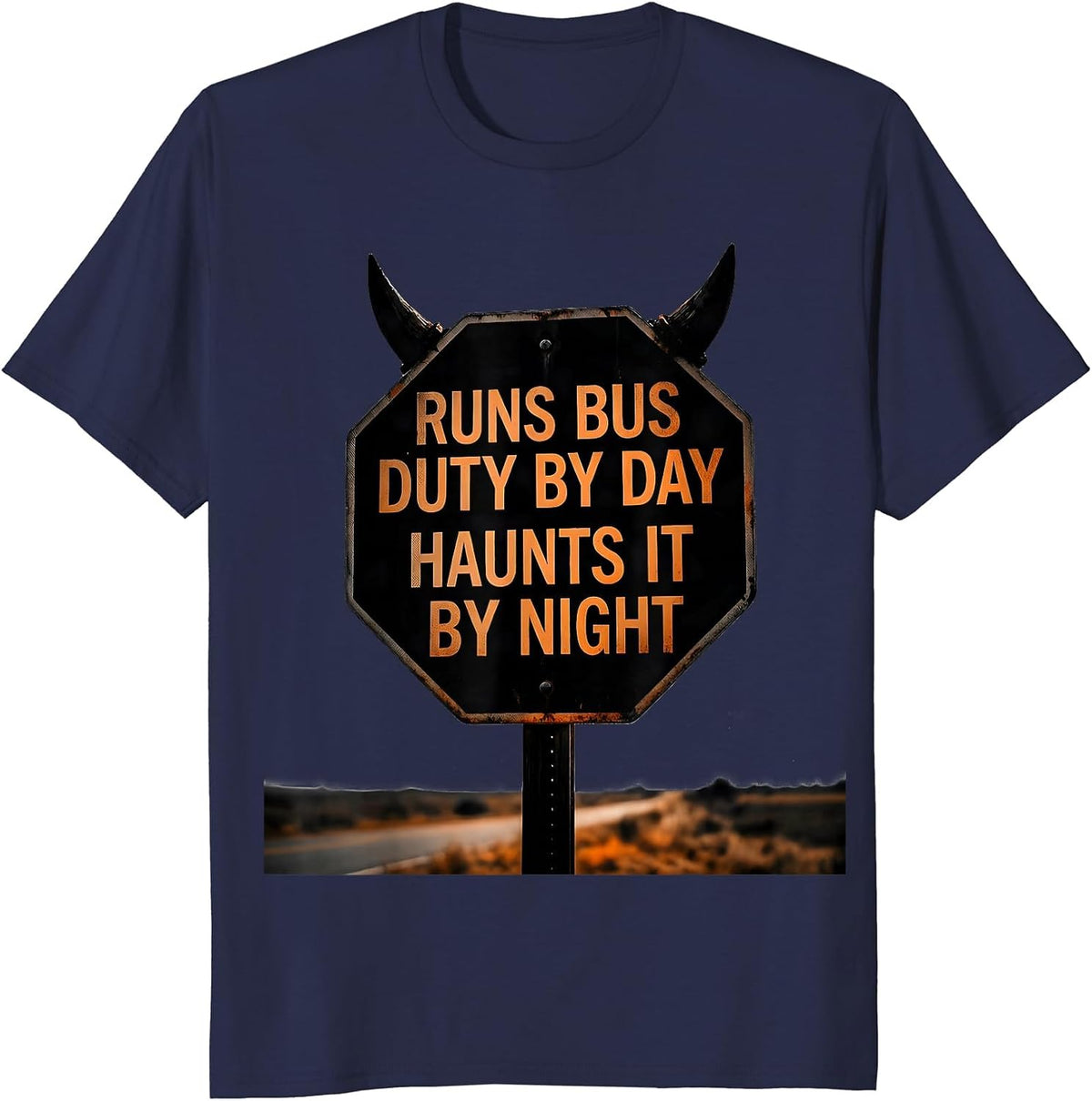 Runs Bus Duty By Day, Haunts It By Night Funny School Staff T-Shirt - Navy Blue