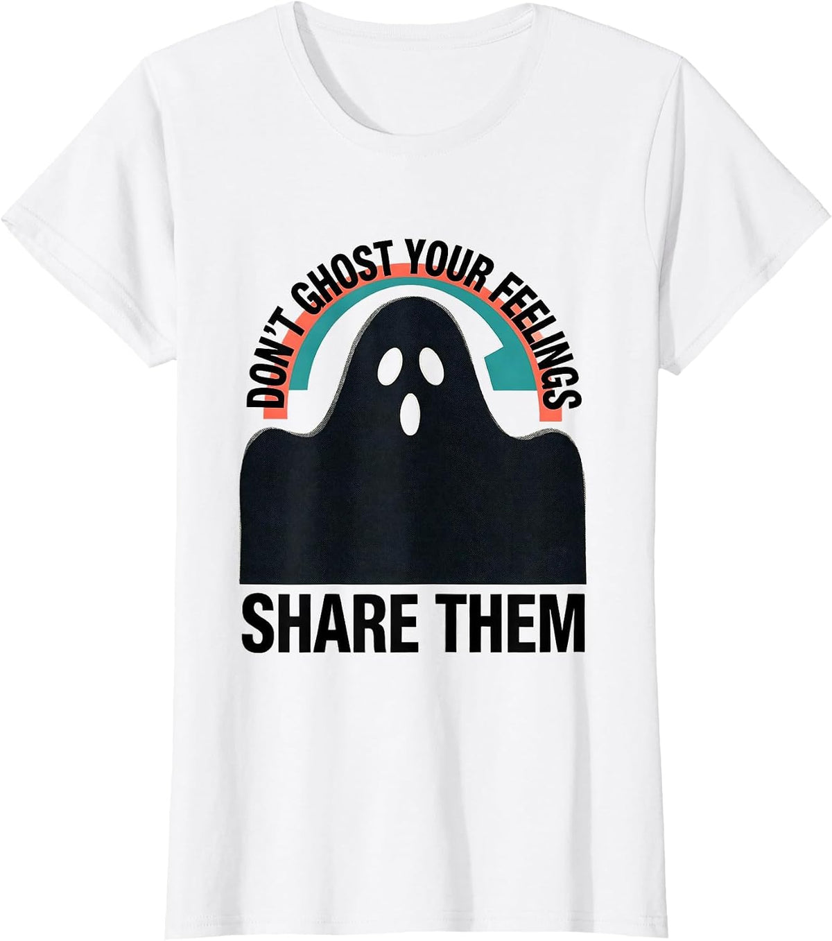 Women's Don't Ghost Your Feelings—Share Them Midcentury Modern T-Shirt - White