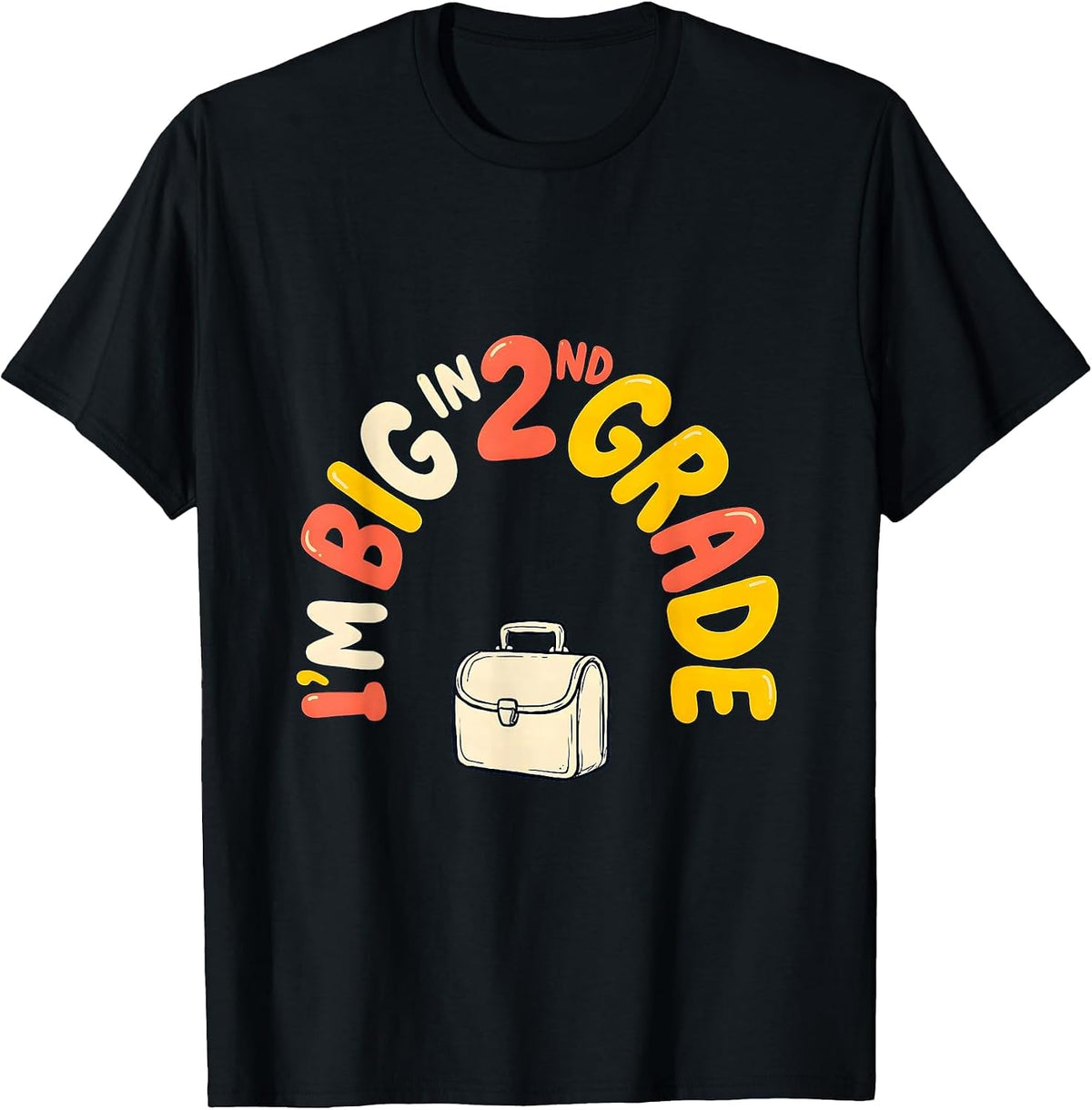 Men's I’m Big In 2nd Grade Funny Back To School Kids Teacher First T-Shirt - Black