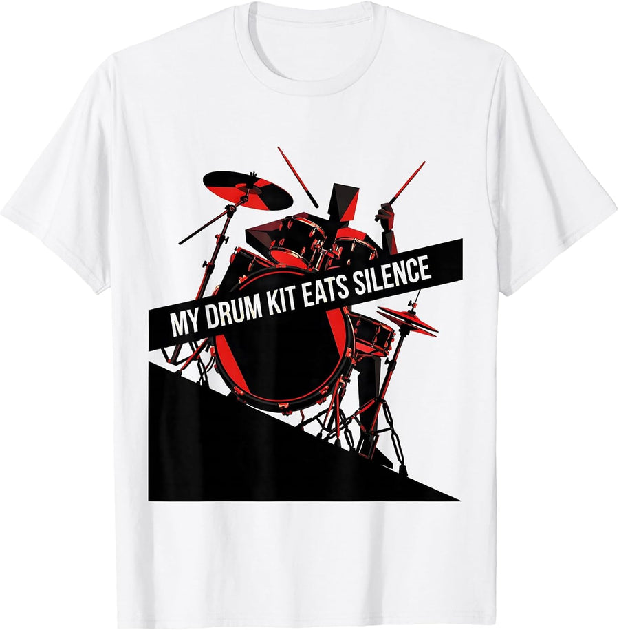 Men's My Drum Kit Eats Silence Funny Drummer Band Humor Gift T-Shirt - White