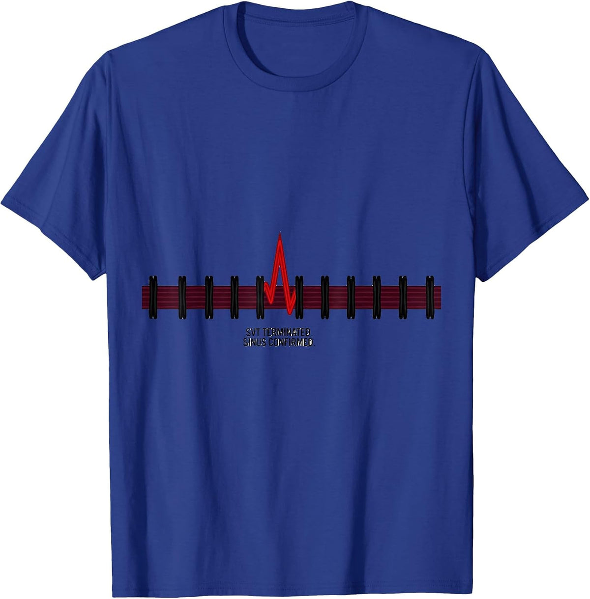 Men's SVT TERMINATED SINUS CONFIRMED Cardiology Humor Cardiac T-Shirt - Royal Blue
