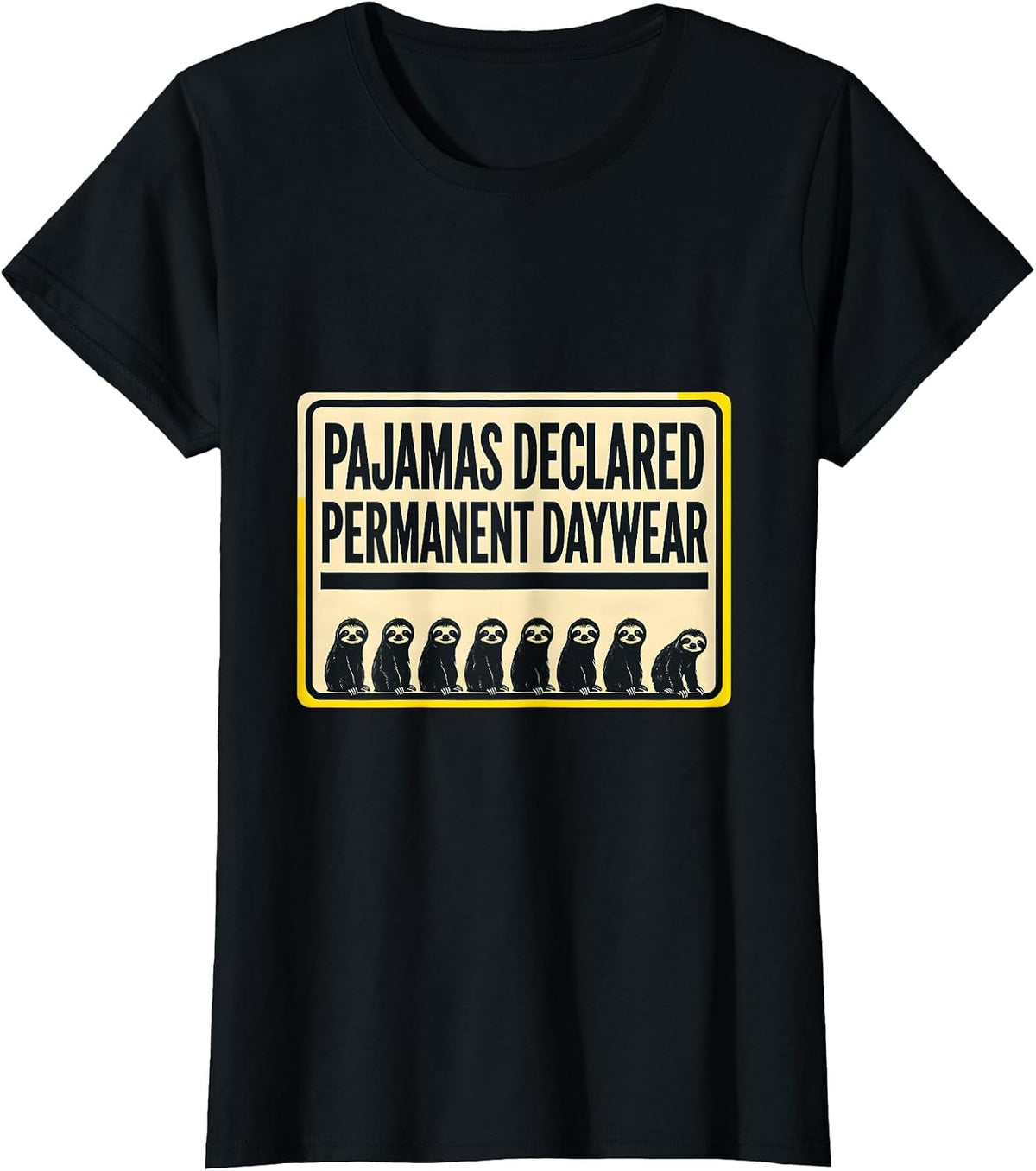 Women's Pajamas Declared Permanent Daywear Funny Sloth Lover T-Shirt - Black