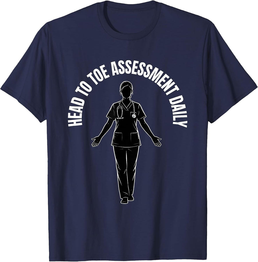 Head To Toe Assessment Daily Nurse Design T-Shirt - Navy Blue