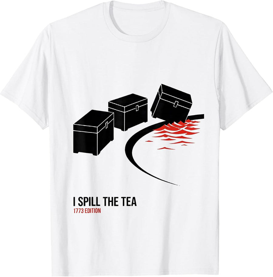 Men's I Spill The Tea 1773 Edition Funny History Teacher 4th T-Shirt - White