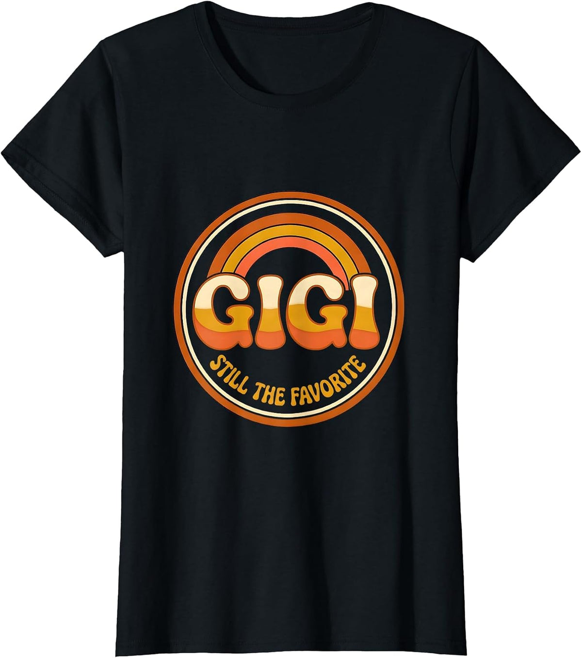 Women's Gigi Still The Favorite Retro 70s Grandma Humor Gift T-Shirt - Black