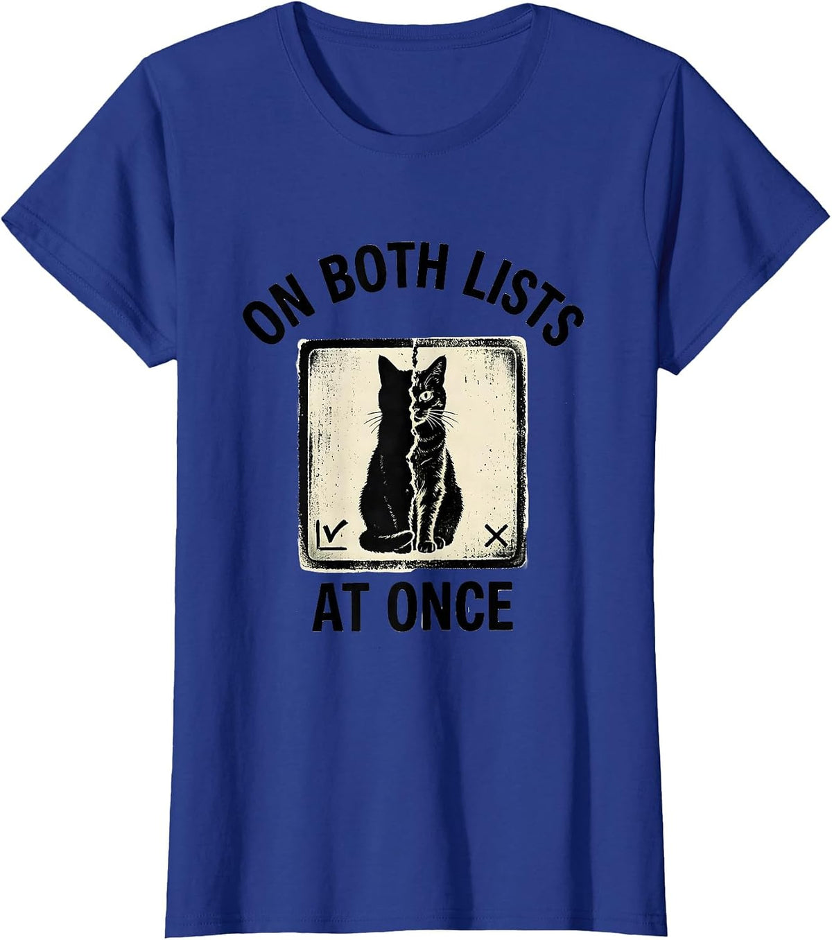 Women's On Both Lists At Once Quantum Physics Cat Owner Science Geek T-Shirt - Royal Blue