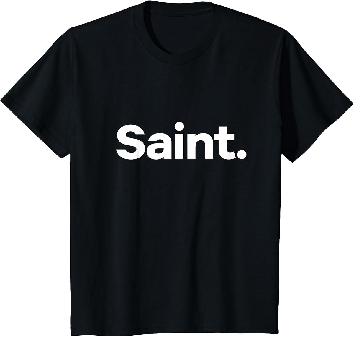 that Says Saint T-Shirt - Black