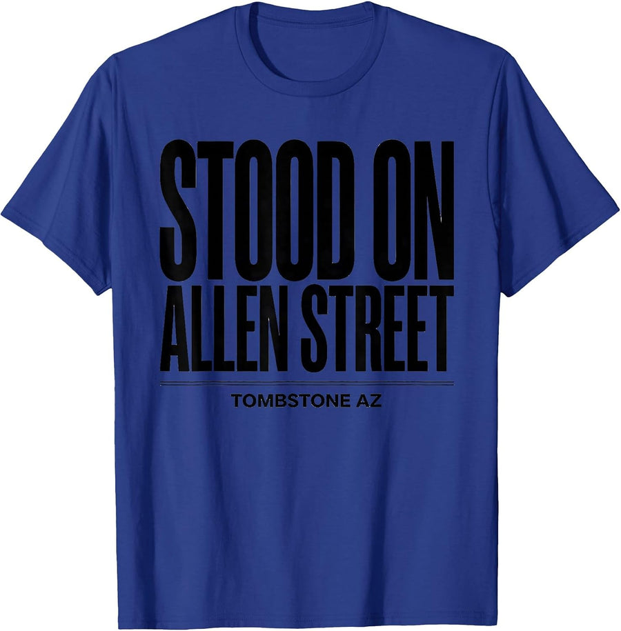 STOOD ON ALLEN STREET TOMBSTONE AZ Vintage Route 66 T-Shirt - Royal Blue