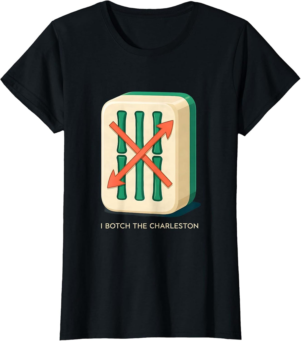 Women's I Botch The Charleston Funny Mahjong Player Tile Game Humor T-Shirt - Black