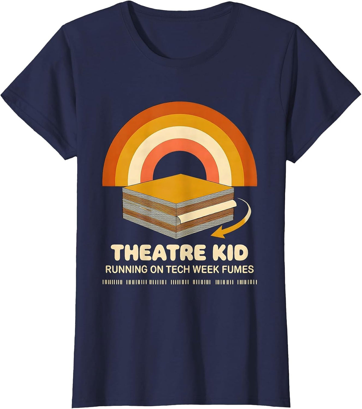 Women's Theatre Kid Running On Tech Week Fumes Retro T-Shirt - Navy Blue
