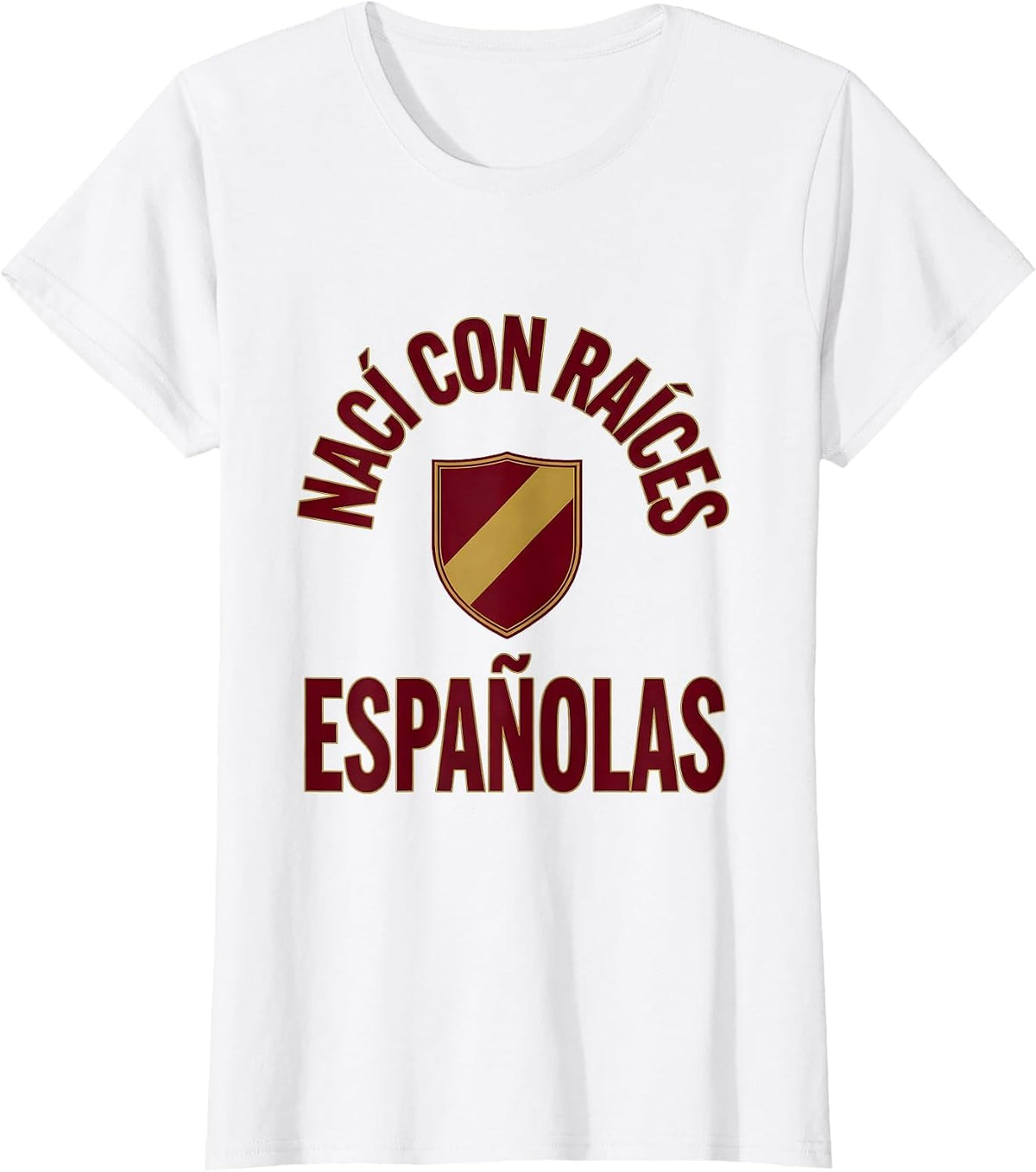 Nací con Raíces Españolas Patriotic Spanish Heritage T-Shirt - White