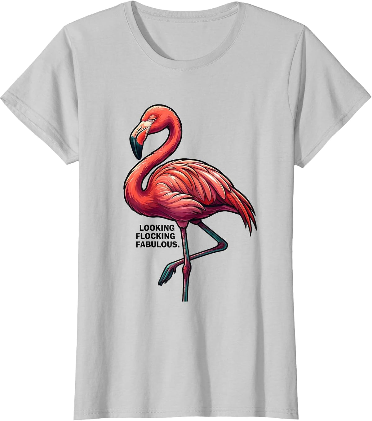 Looking Flocking Fabulous Flamingo Novelty Humor Bird Lover T-Shirt - Silver Grey