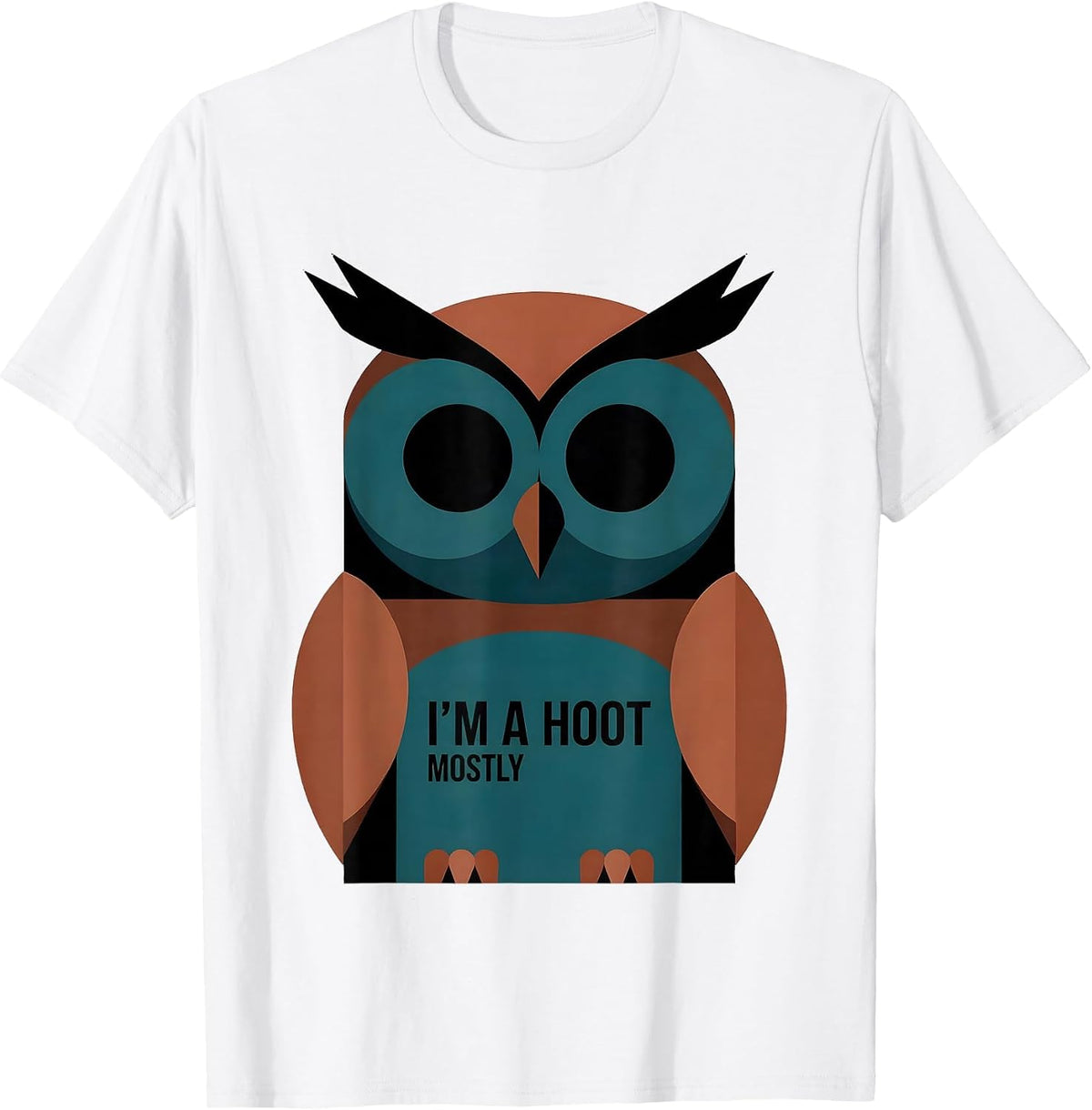 Men's I'm A Hoot Mostly Editorial Conceptual Owl Lover Bird Humor T-Shirt - White