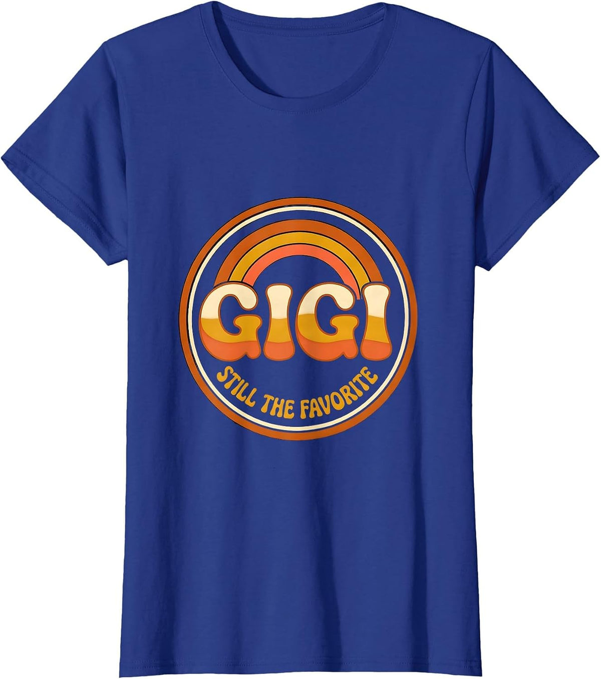 Women's Gigi Still The Favorite Retro 70s Grandma Humor Gift T-Shirt - Royal Blue
