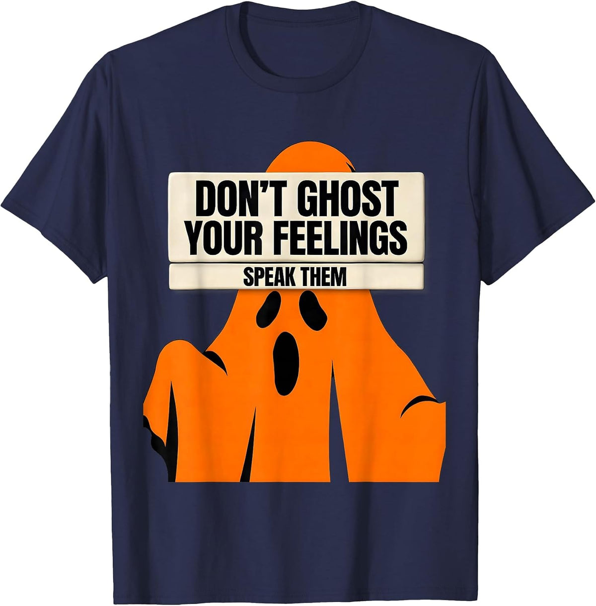 Don't Ghost Your Feelings—Speak Them Halloween School T-Shirt - Navy Blue