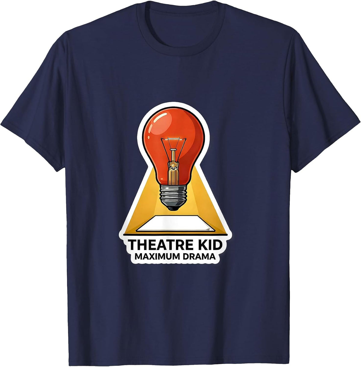 Theatre Kid Maximum Drama Funny Musical Theatre Stage T-Shirt - Navy Blue
