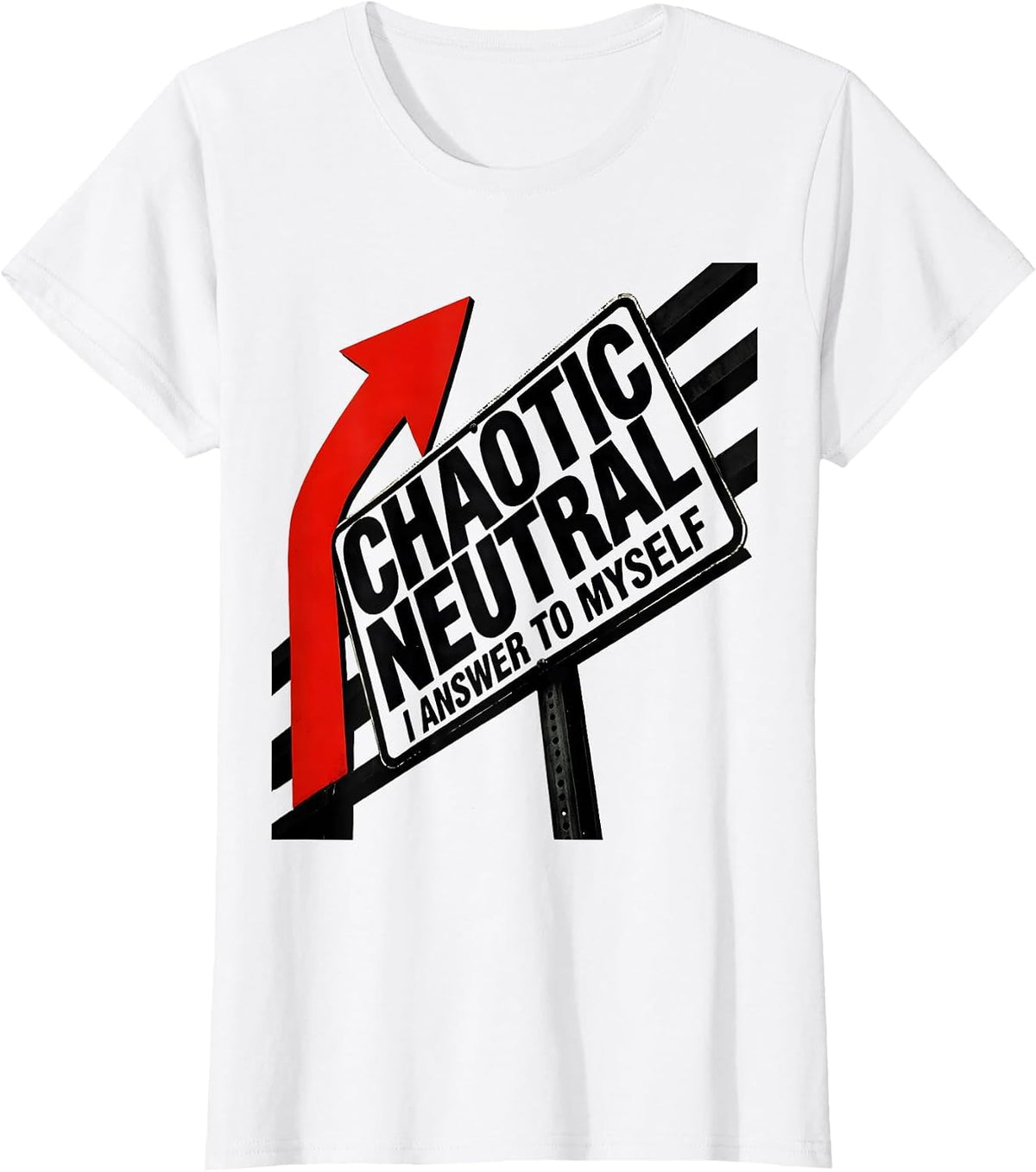 Chaotic Neutral I Answer To Myself Funny Roleplaying Humor T-Shirt - White