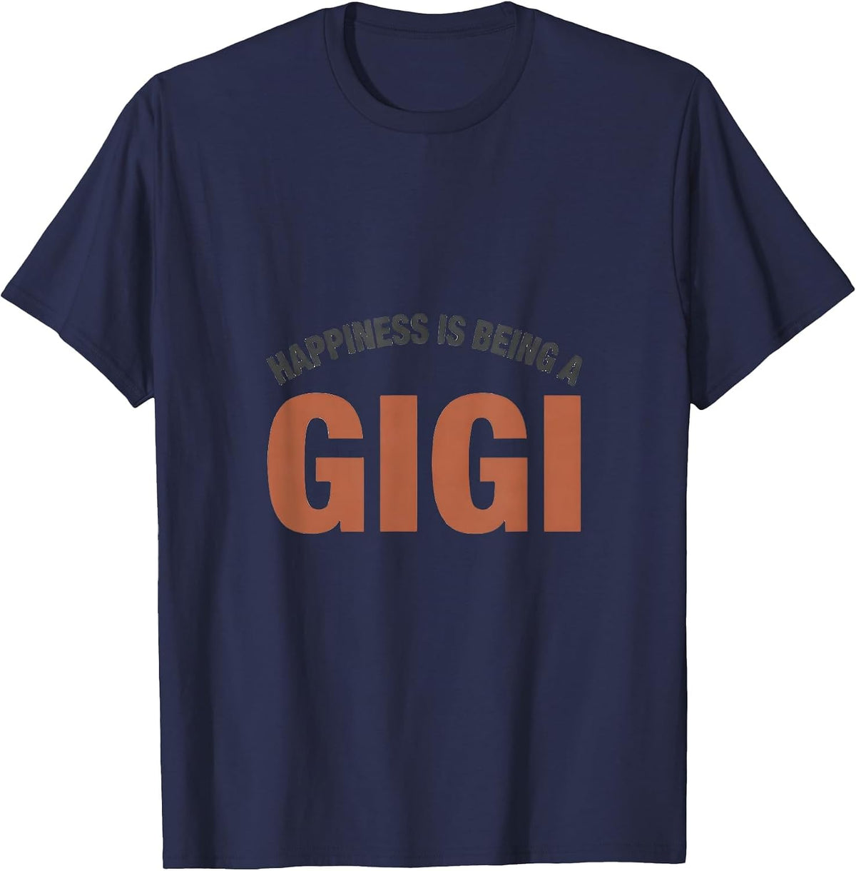 Happiness Is Being A Gigi Grandma Sentimental Mother's Day T-Shirt - Navy Blue