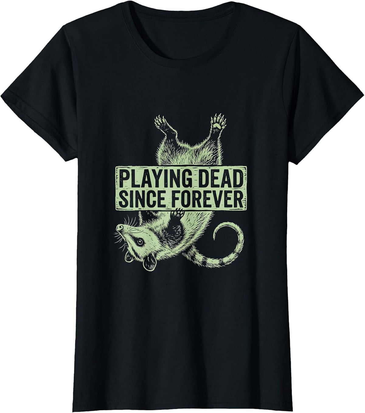 Playing Dead Since Forever Opossum Design T-Shirt - Black