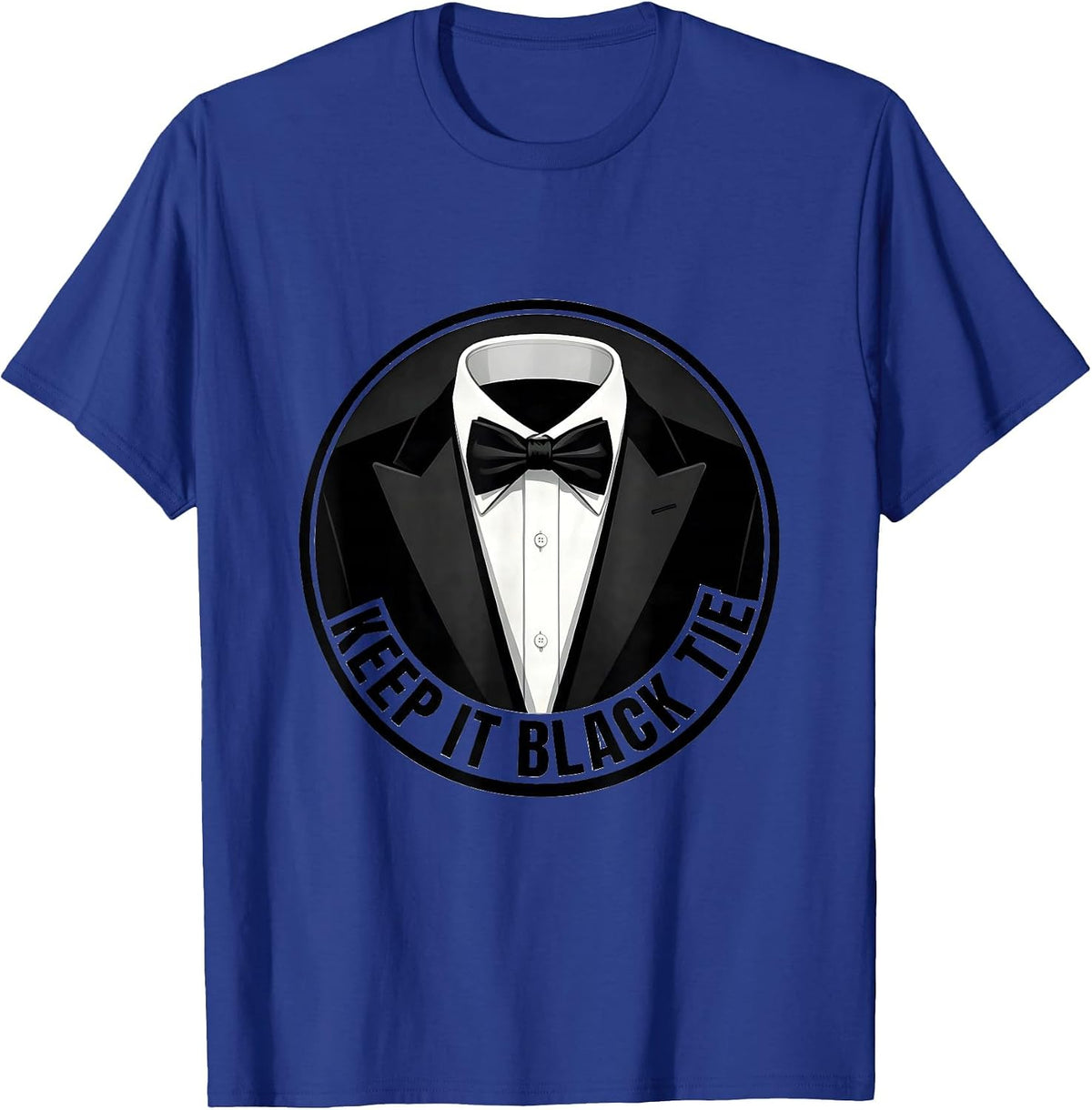 Keep It Black Tie Tuxedo Graphic Design T-Shirt - Royal Blue