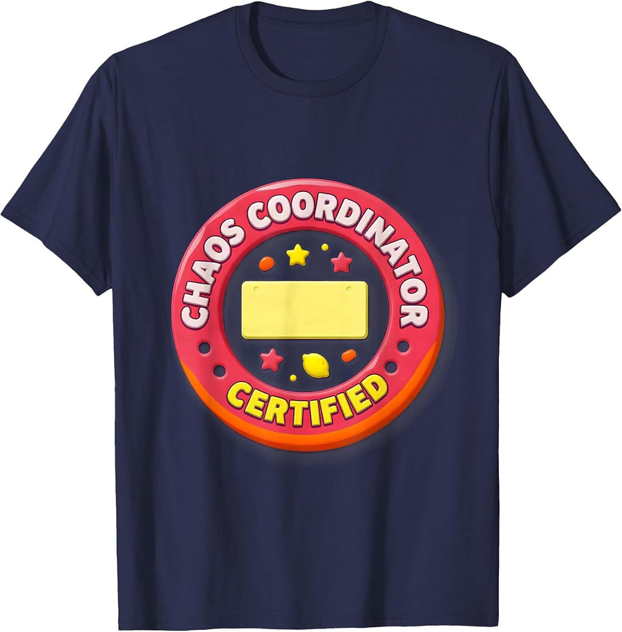 Chaos Coordinator Certified Funny Parent Teacher Sarcastic T-Shirt - Navy Blue