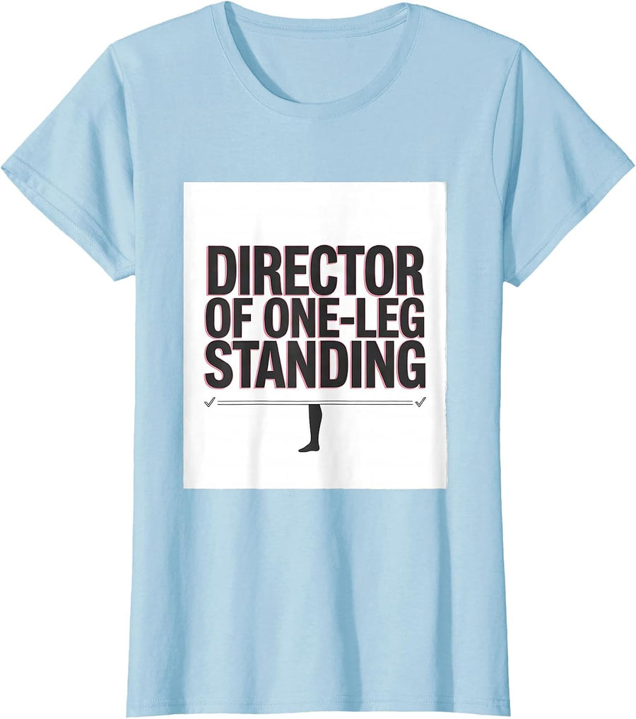Women's Director Of One-Leg Standing Funny Flamingo Animal Humor T-Shirt - Baby Blue
