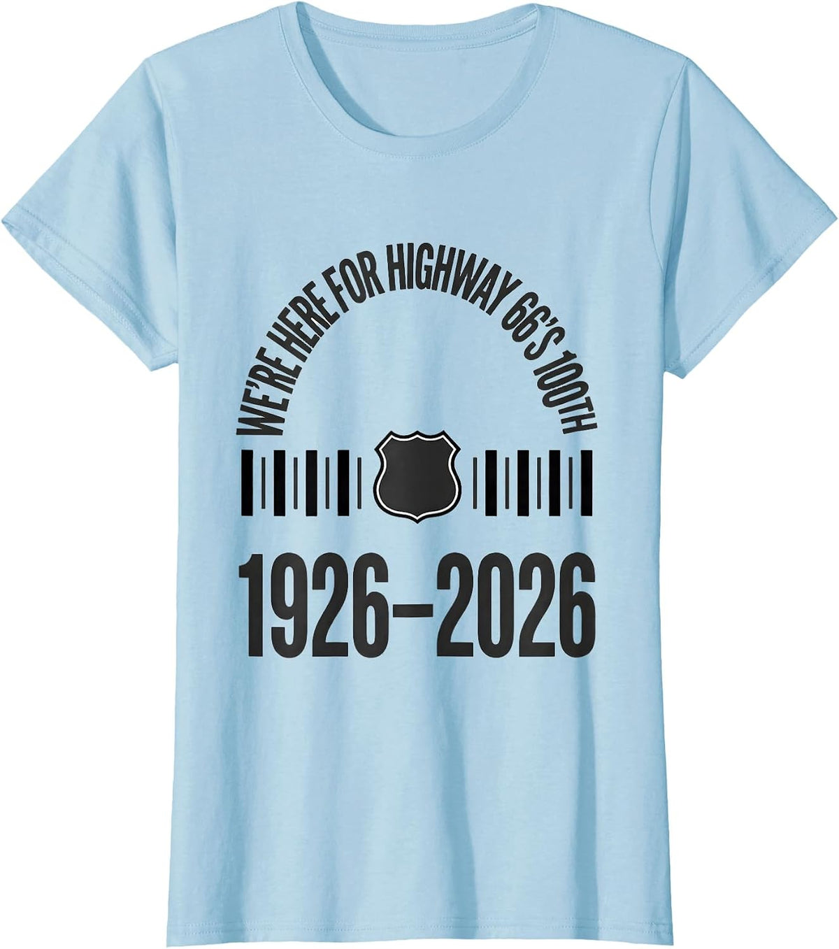 We're Here For Highway 66's 100th, 1926–2026 Vintage T-Shirt - Baby Blue