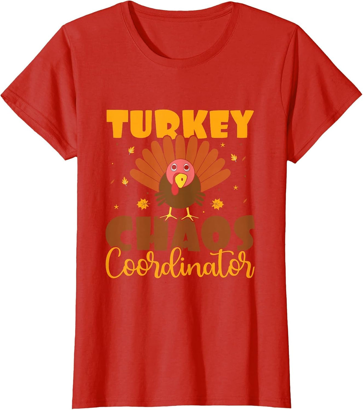Turkey Chaos Coordinator - Turkey Trot Running Thanksgiving T-Shirt - Red