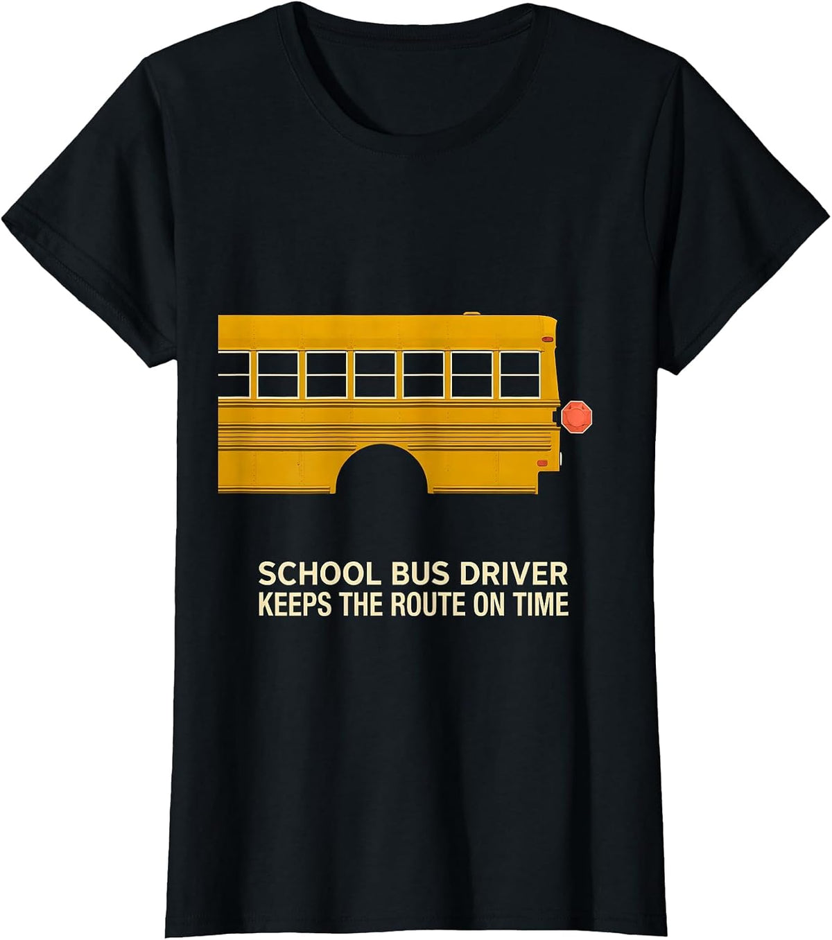 Women's School Bus Driver, Keeps The Route On Time Funny T-Shirt - Black