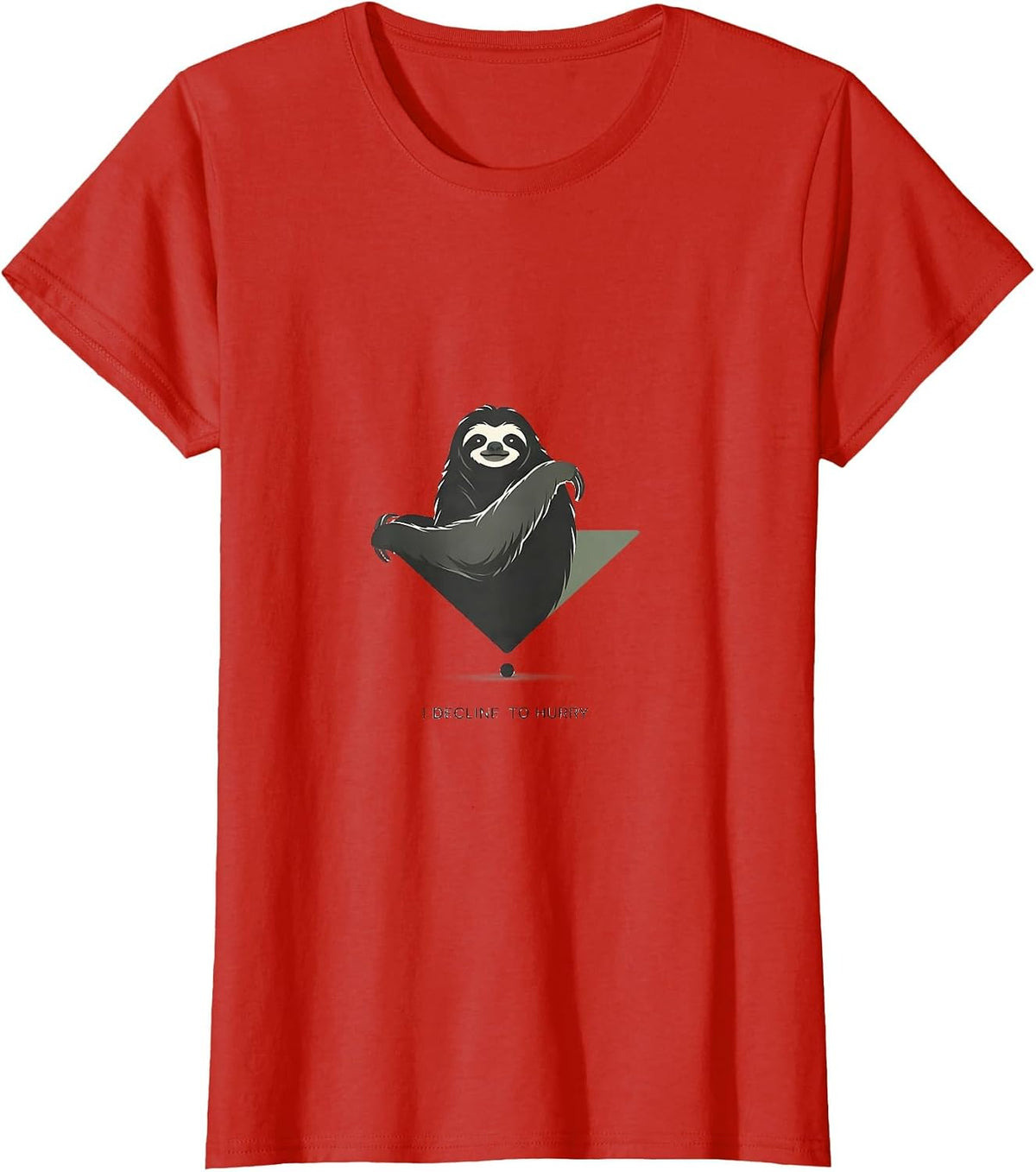 I Decline To Hurry Funny Sloth Novelty Animal Humor T-Shirt - Red