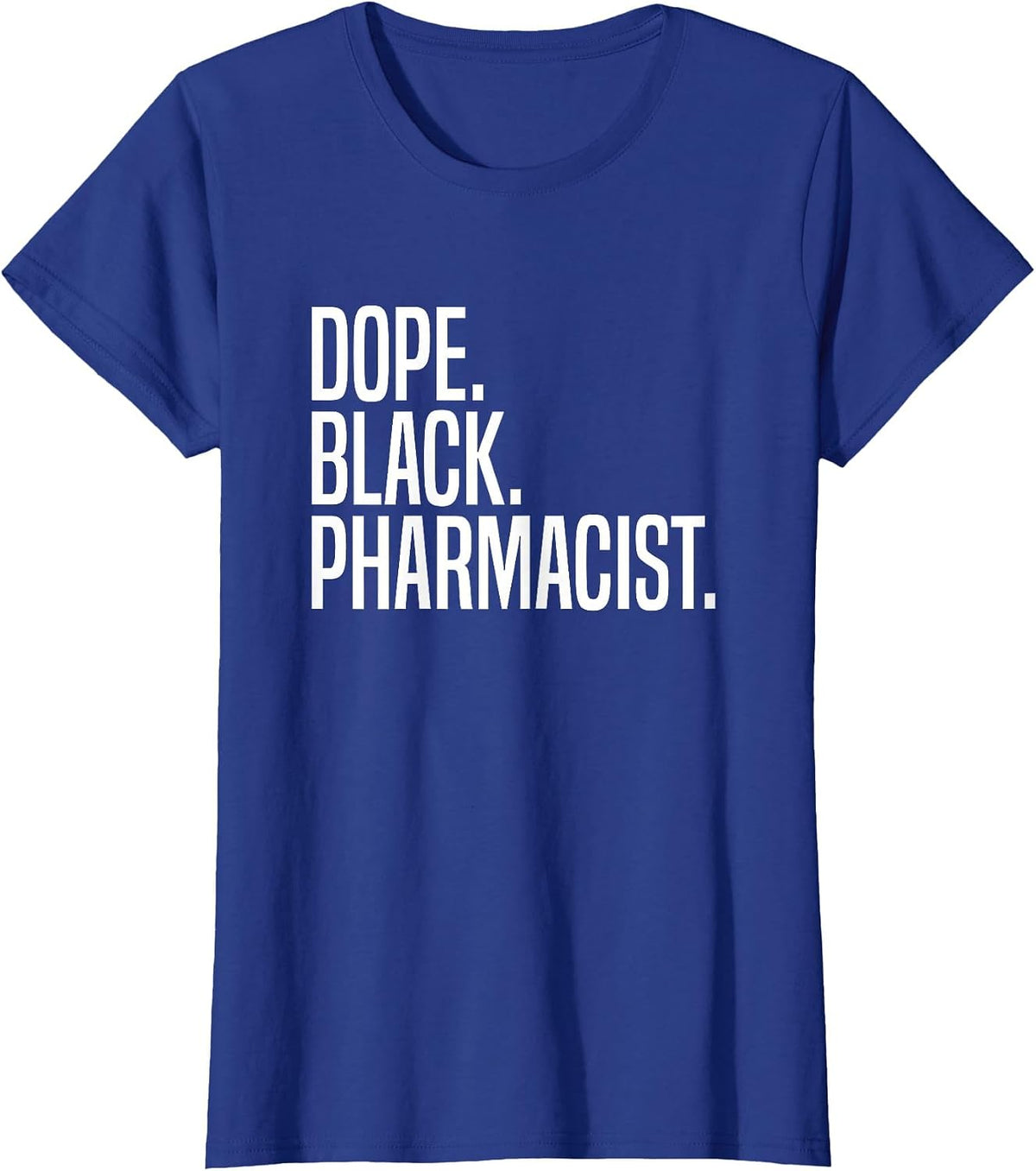 Dope Black Pharmacist T-Shirt - Royal Blue