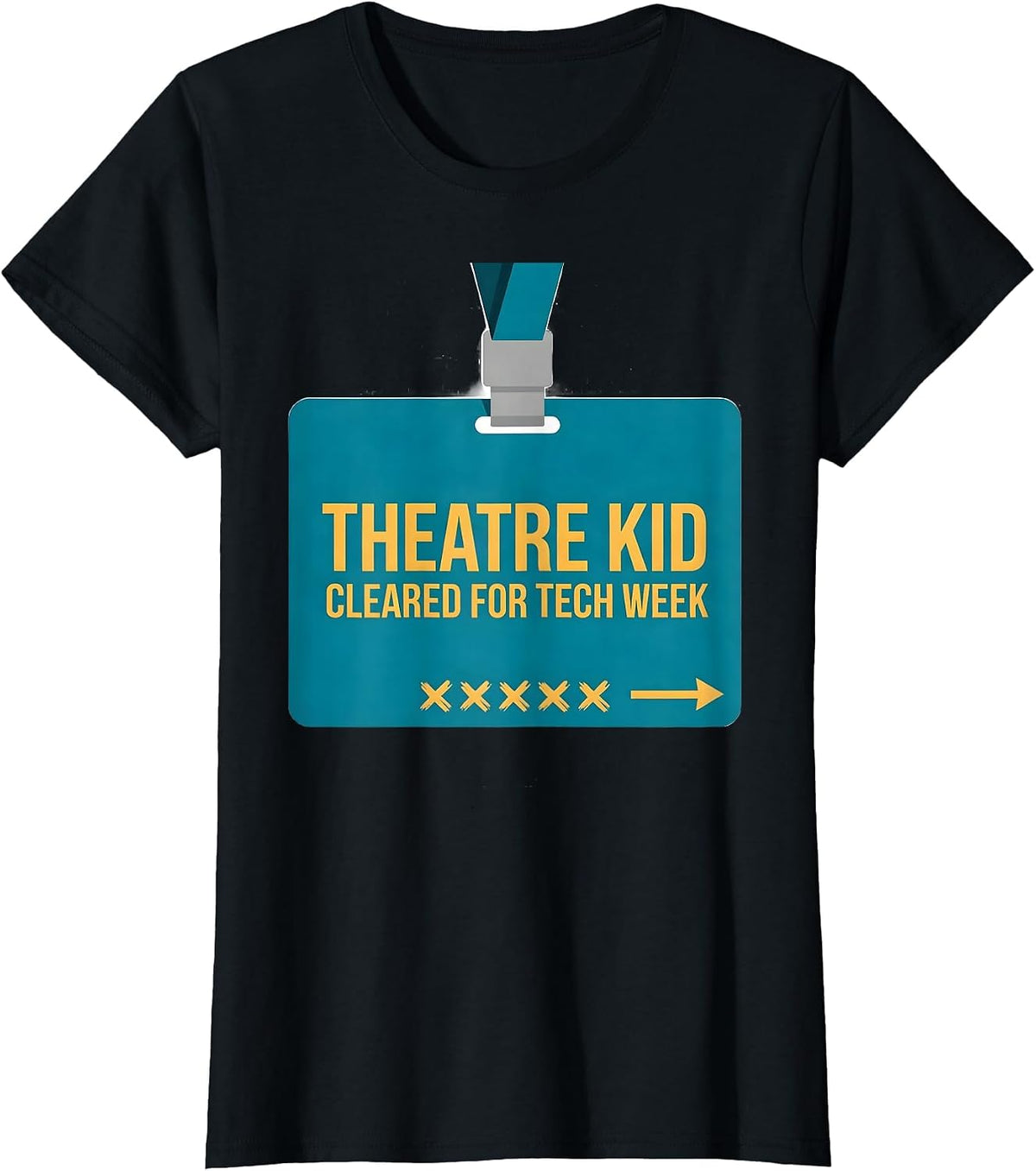Women's Theatre Kid Cleared For Tech Week Funny Musical Theatre T-Shirt - Black