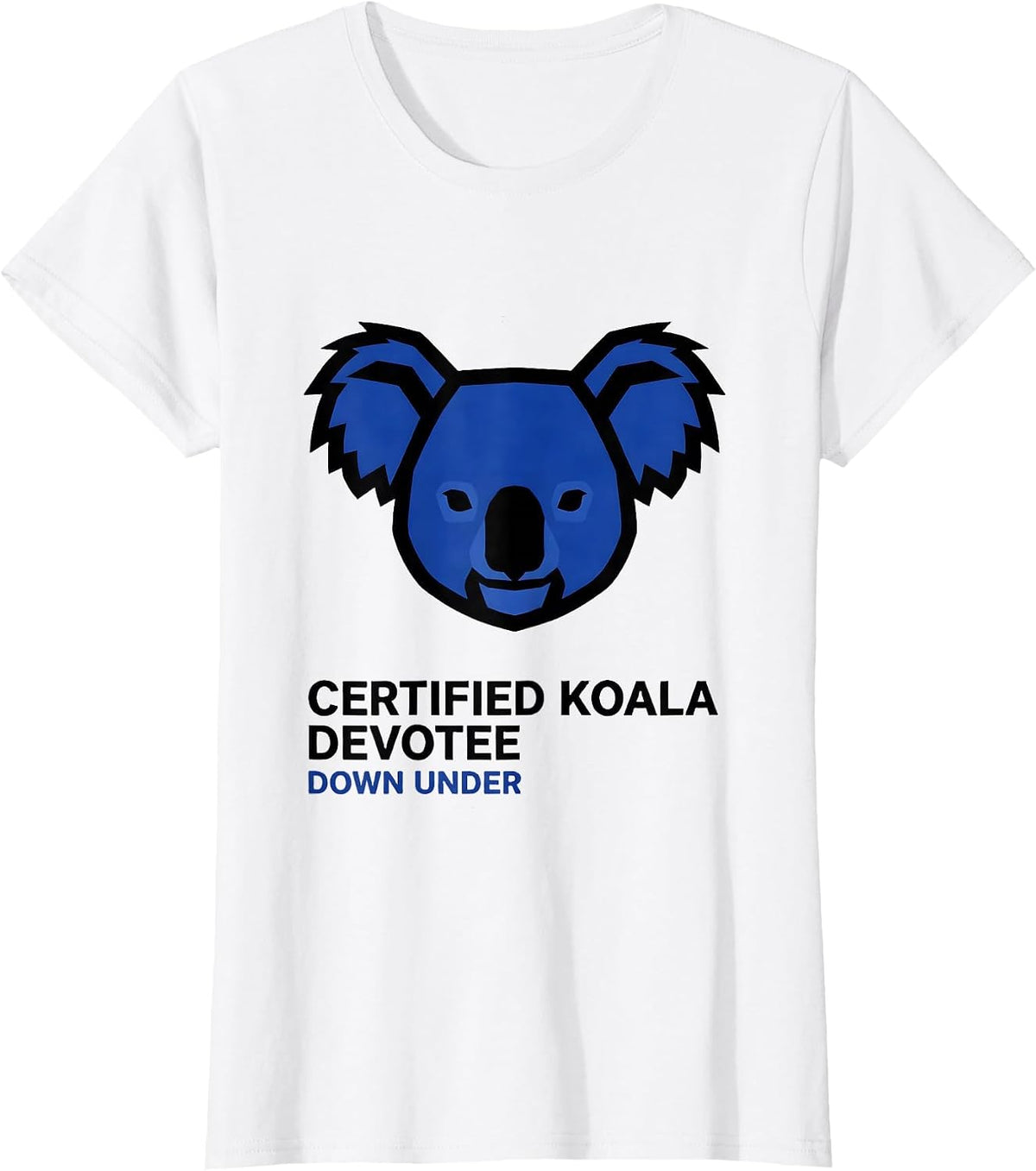Women's Certified Koala Devotee Down Under Australian Wildlife T-Shirt - White