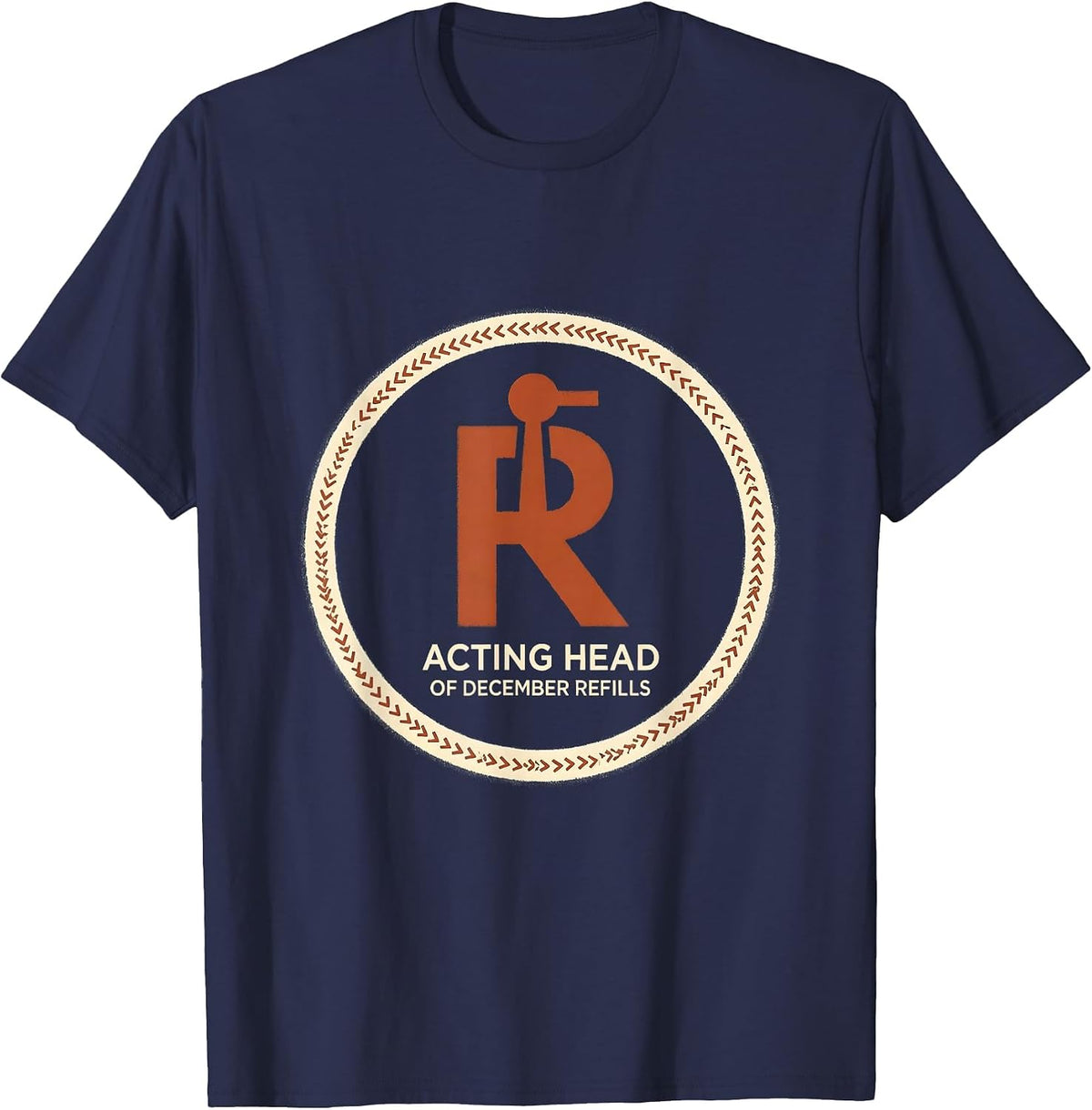 Acting Head of December Refills Funny Pharmacy Squad T-Shirt - Navy Blue