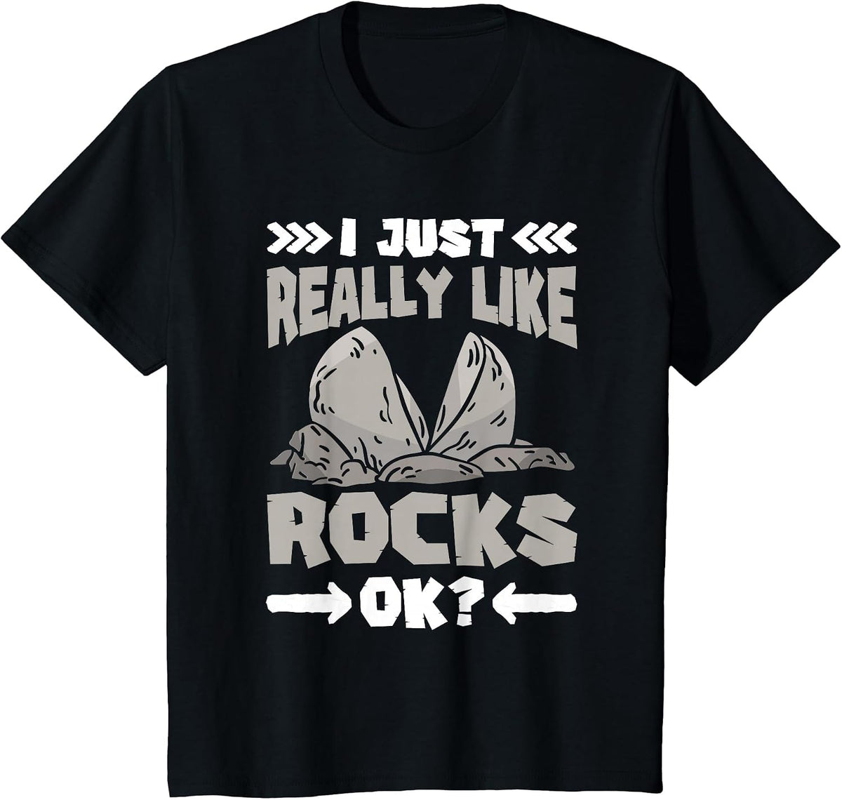 I just Really Like Rocks OK Rock Collector T-Shirt - Black