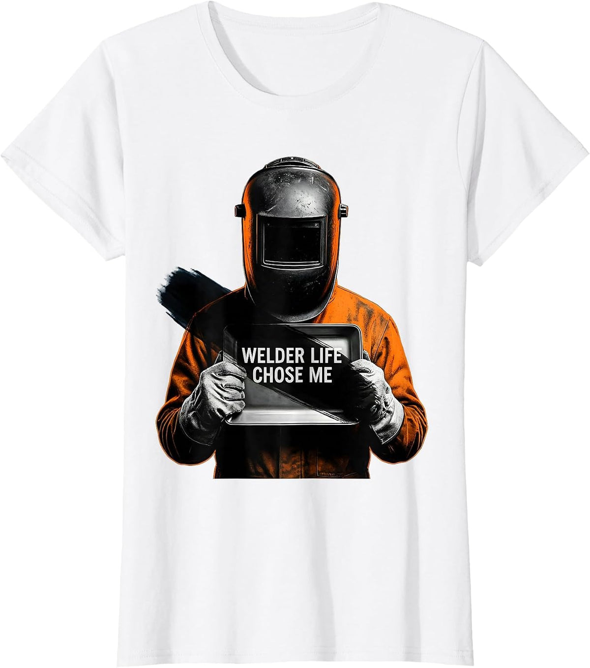 Women's Welder Life Chose Me Welding Graphic Design T-Shirt - White