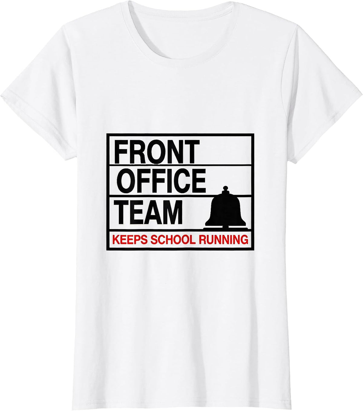 Women's Front Office Team Keeps School Running Funny Office Squad T-Shirt - White