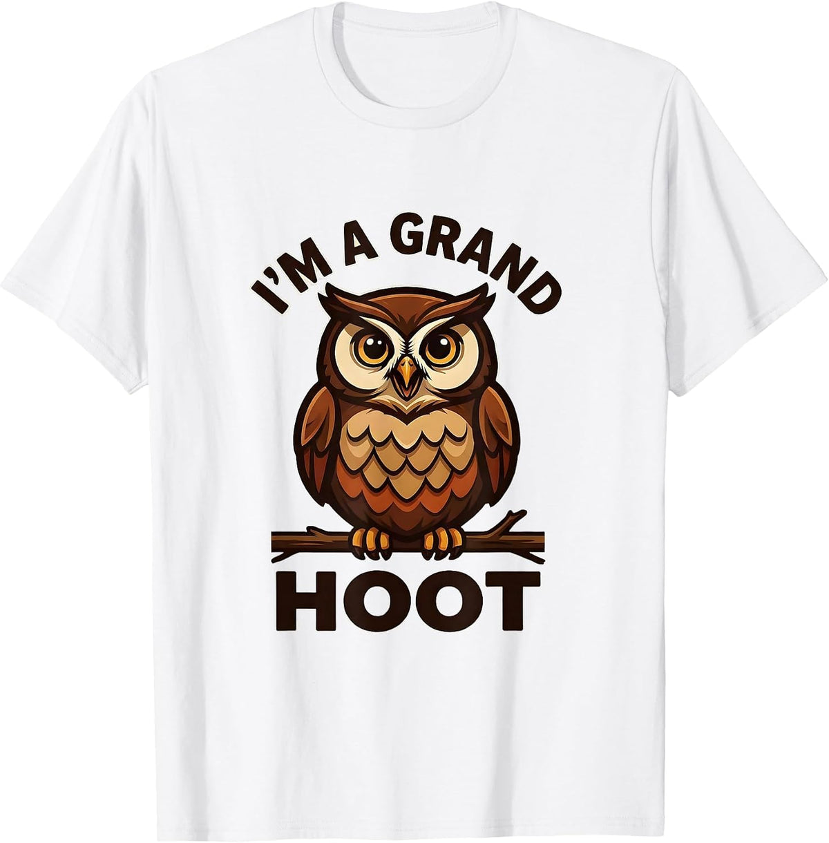Men's I'm A Grand Hoot Funny Owl Lover Bird Watcher Mascot Logo T-Shirt - White