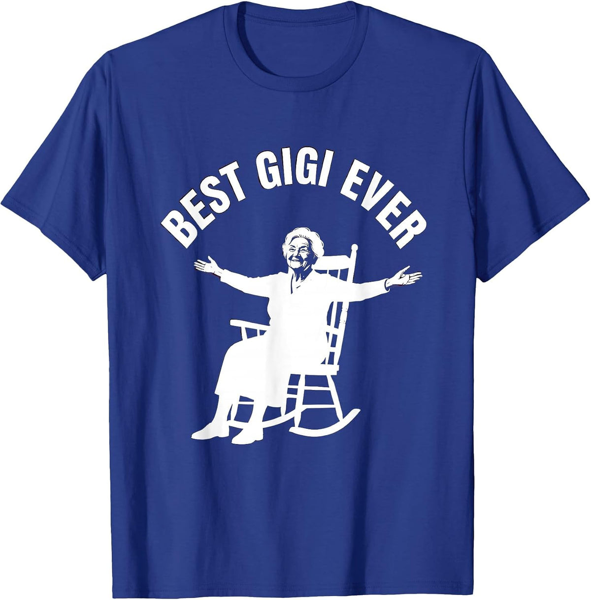 Best Gigi Ever Proud Grandmother Design T-Shirt - Royal Blue