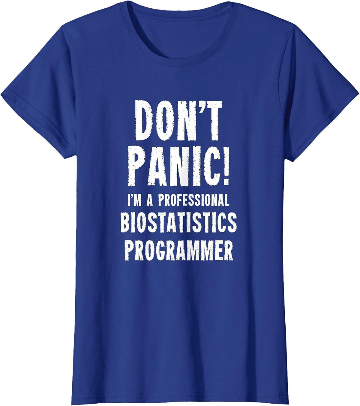 Biostatistics Programmer T-Shirt - Royal Blue
