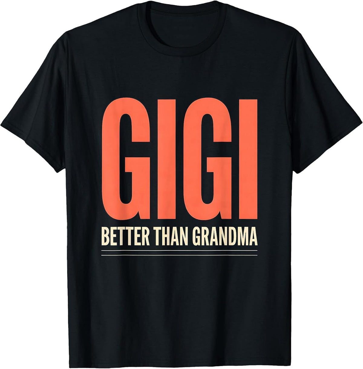 Men's Gigi Better Than Grandma Funny Grandma Nickname Gift T-Shirt - Black