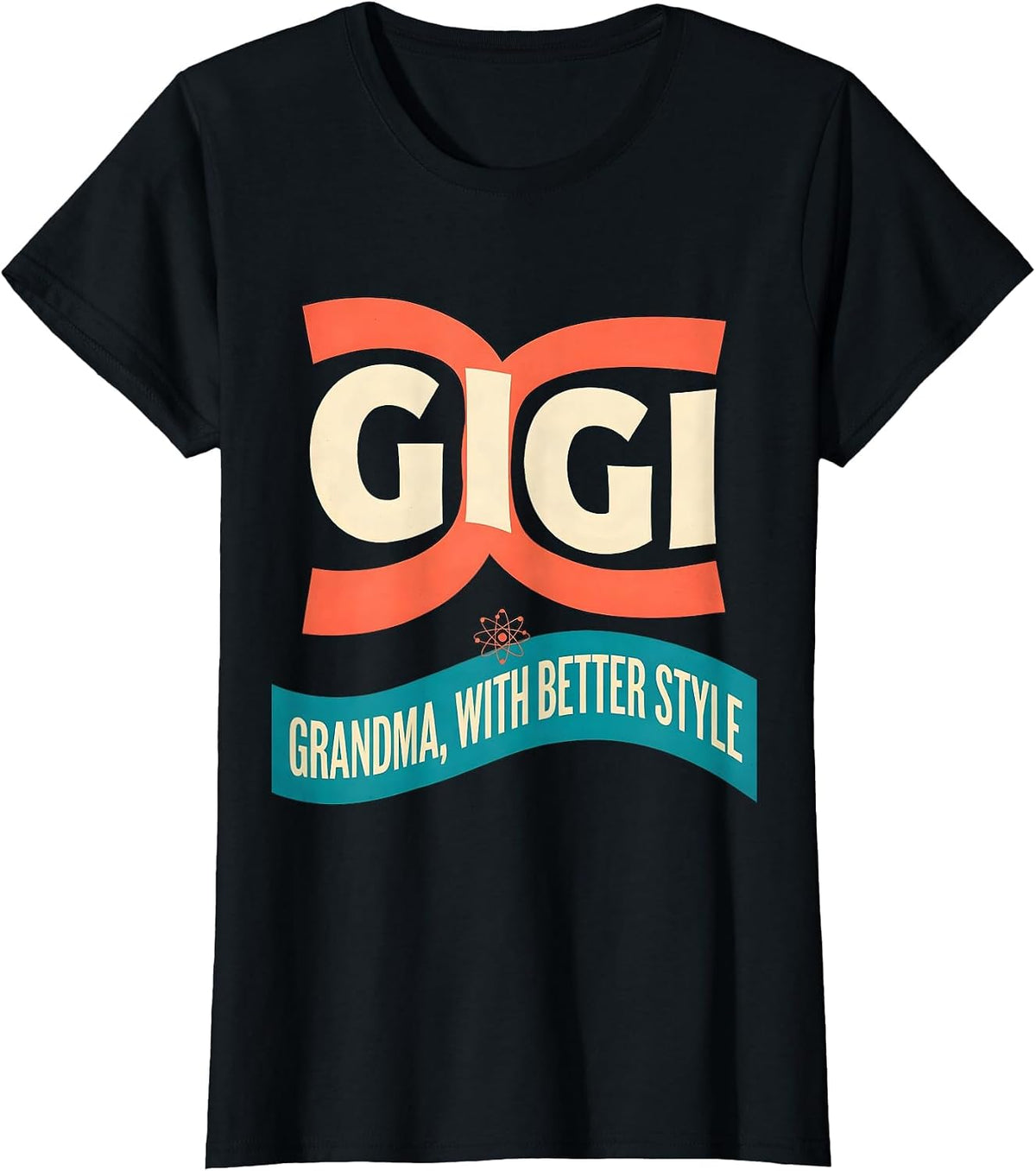 Gigi Grandma With Better Style Funny Grandmother Gift T-Shirt - Black