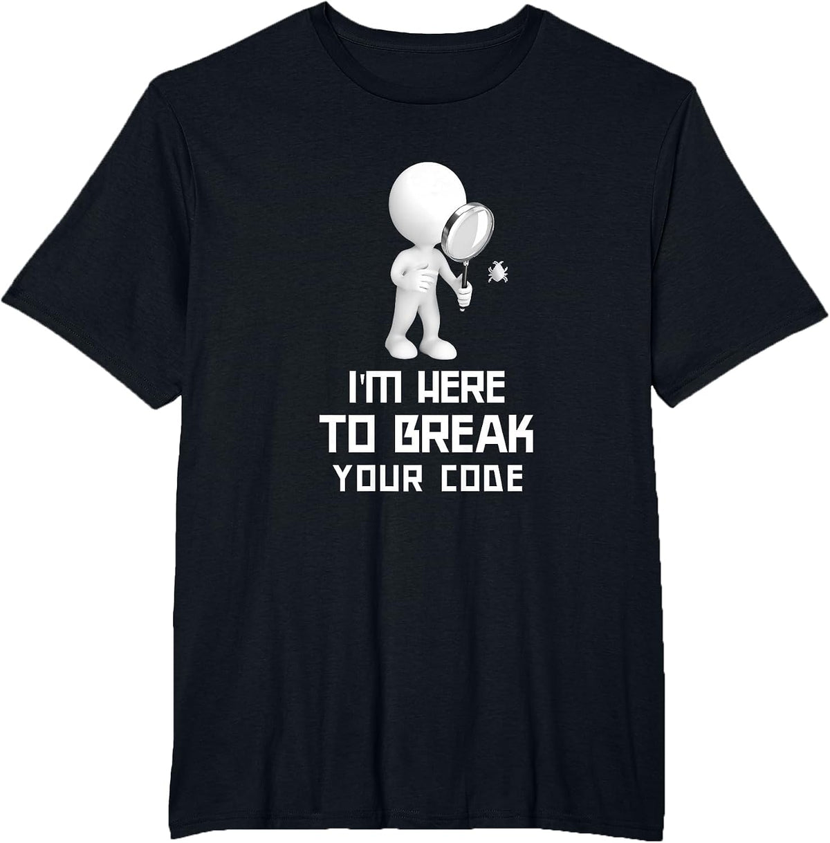 Funny Software QA Tester QA Quote Test Bug T-Shirt - Black